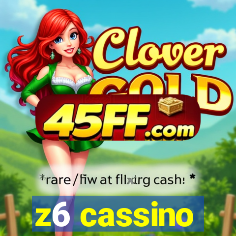 z6 cassino